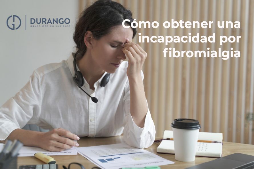 Cómo obtener una incapacidad por fibromialgia