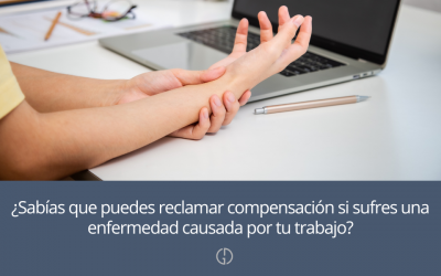 ¿Sabías que puedes reclamar compensación si sufres una enfermedad causada por tu trabajo?